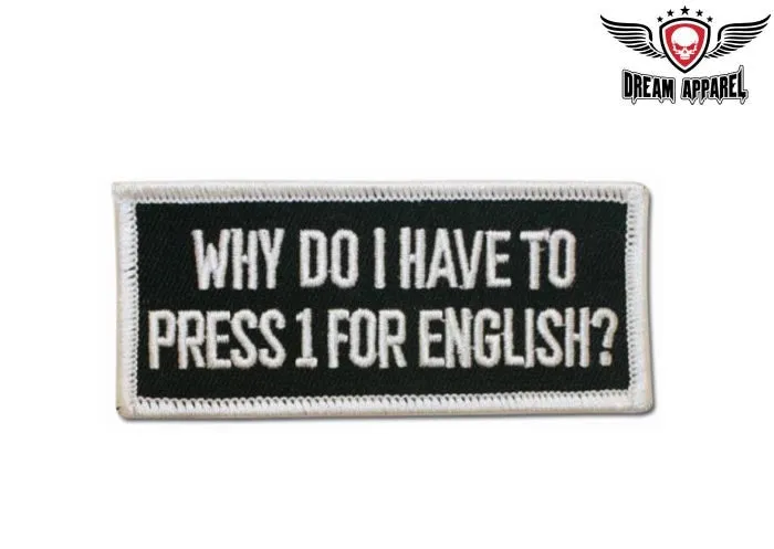 Why Do I Have To Press One For English Motorcycle Patch