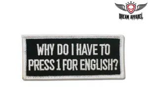 Why Do I Have To Press One For English Motorcycle Patch